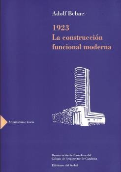 1923. La construcción funcional moderna, de Behne, Adolf | portada del libro