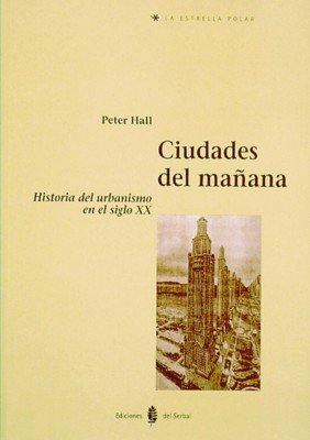 Ciudades del mañana, de Hall, Peter | portada del libro