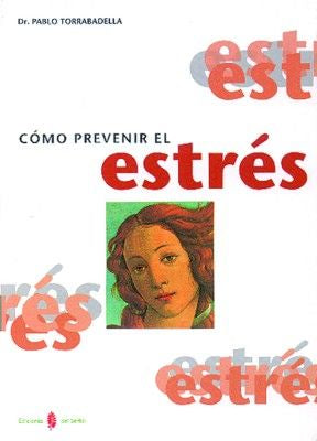 Cómo prevenir el estrés, de TORRABADELLA | portada del libro