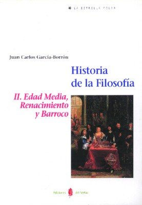 Historia de la filosofía. Tomo II, de García Borrón, Juan Carlos | portada del libro