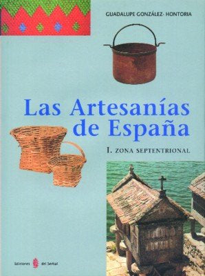 Las artesanías de España. Tomo I, de González-Hontoria, Guadalupe | portada del libro