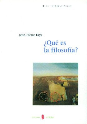 ¿Qué es la filosofía?, de Jean-Pierre-Faye | portada del libro
