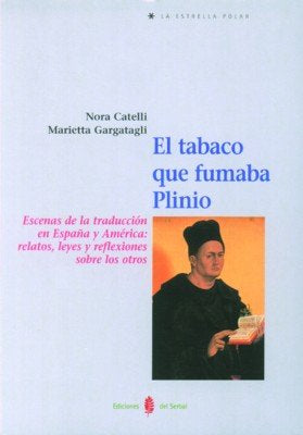 El tabaco que fumaba Plinio, de Catelli, Nora | portada del libro