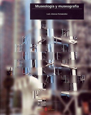 Museología y museografía, de Alonso Fernández, Luis | portada del libro