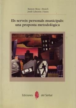 Els serveis personals municipals: una proposta metodològica, de Mora i Rosich, Ramón | portada del libro