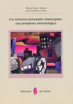 Los servicios personales municipales: una propuesta metodológica, de Mora i Rosich, Ramón | portada del libro