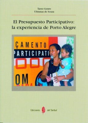 El Presupuesto Participativo: la experiencia de Porto Alegre, de Genro, Tarso | portada del libro