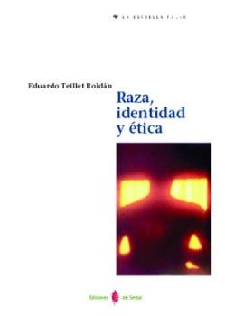 Raza, identidad y ética, de Teillet, Eduardo | portada del libro