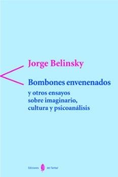 Bombones envenenados y otros ensayos sobre imaginario, de Belinsky, Jorge | portada del libro