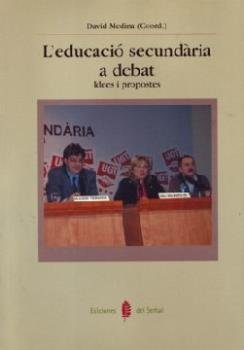 L'educació secundària a debat, de Medina, David (coordinador) | portada del libro