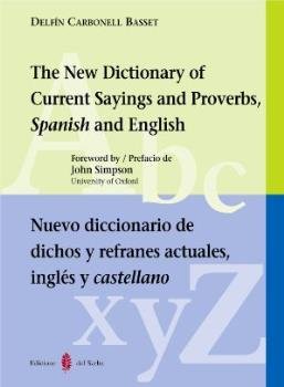 Nuevo diccionario de dichos y refranes actuales. Inglés y castellano, de Carbonell Basset, Delfín | portada del libro