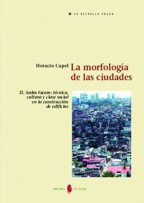 La morfología de las ciudades. Tomo II, de Capel, Horacio | portada del libro