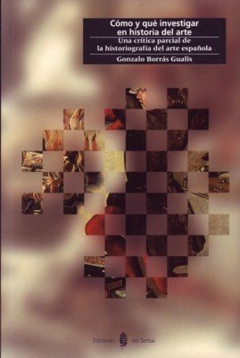 Cómo y qué investigar en historia del arte, de Borrás, Gonzalo | portada del libro
