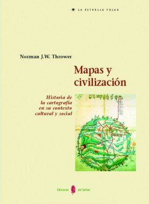 Mapas y civilización, de J.W. Thrower, Norman | portada del libro