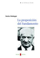 La proposición del fundamento, de Martin Heidegger | portada del libro