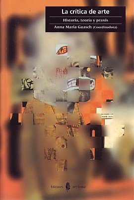 La crítica de arte, de Joan M. Minguet Batllori | portada del libro