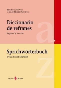 Diccionario de refranes. Español y alemán, de Nedwed, Susanne | portada del libro