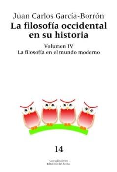 La filosofía occidental en su historia. Tomo IV, de García-Borrón, Juan Carlos | portada del libro