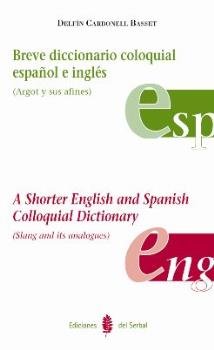 Breve diccionario coloquial español e inglés, de Carbonell Basset, Delfín | portada del libro