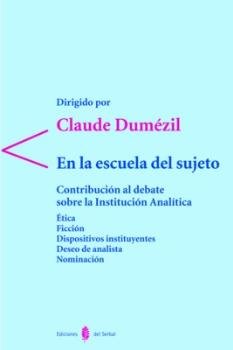 En la escuela del sujeto, de Dumézil, Claude (director) | portada del libro