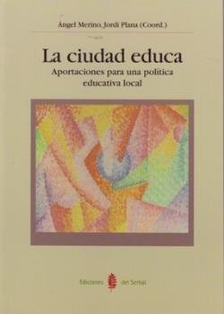 La ciudad educa, de Plana Arrasa, Jordi | portada del libro