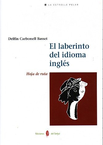 El laberinto del idioma inglés, de Carbonell Basset, Delfín | portada del libro