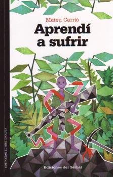 Aprendí a sufrir, de Carrió Carrió, Mateu | portada del libro