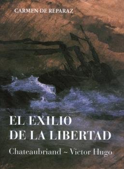El exilio de la libertad, de De Reparaz Madinaveitia, Carmen | portada del libro