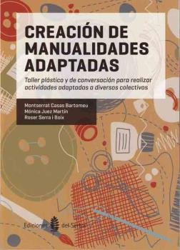 Creación de manualidades adaptadas, de Casas Bartomeu, Montserrat | portada del libro