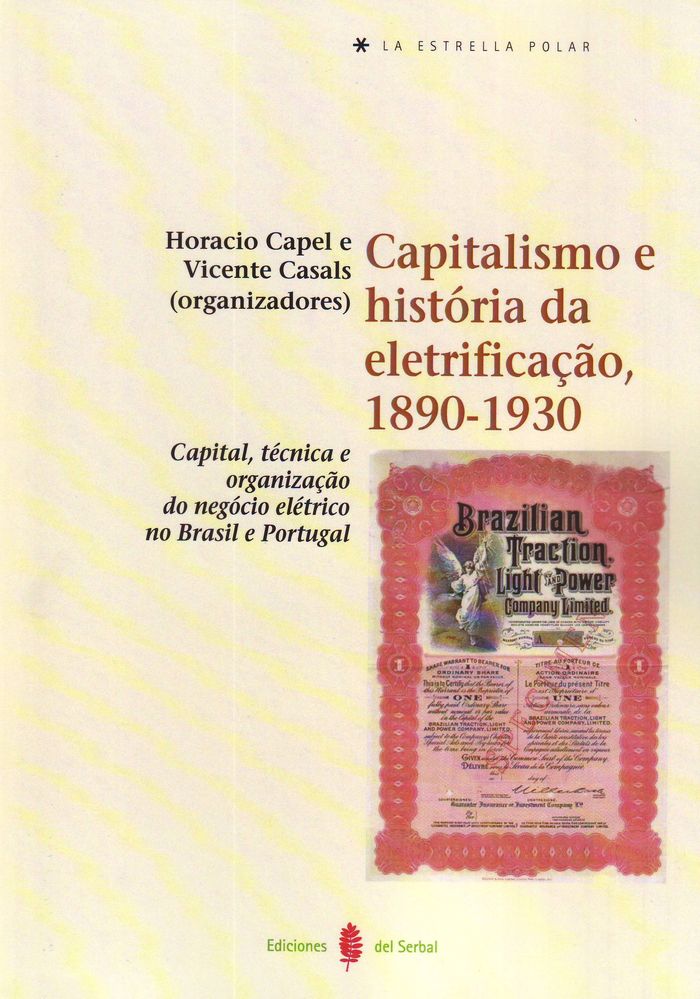 CAPITALISMO E HISTORIA DA ELETRIFICACAO 1890-1930, de CAPEL SAEZ | portada del libro