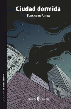 Ciudad dormida, de Ariza González, Fernando | portada del libro