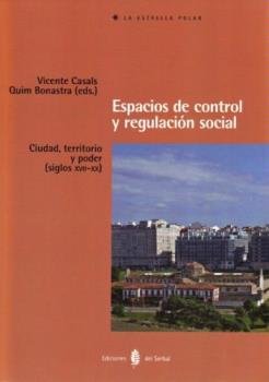 Espacios de control y regulación social, de Casals Costa, Vicente | portada del libro
