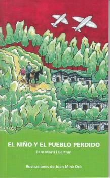 El niño y el pueblo perdido, de Martí i Bertram, Pere | portada del libro