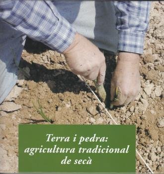 Terra i pedra: agricultura tradicional de secà, de Gros Santasusana, Alba | portada del libro