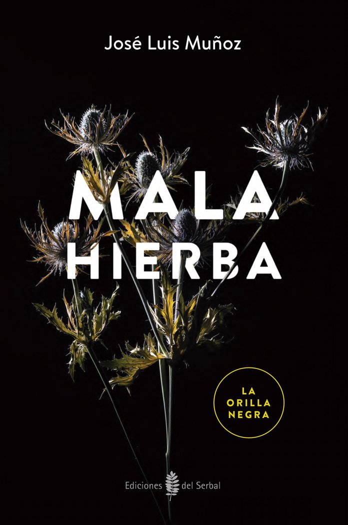 Mala hierba, de Muñoz Jimeno, José Luis | portada del libro