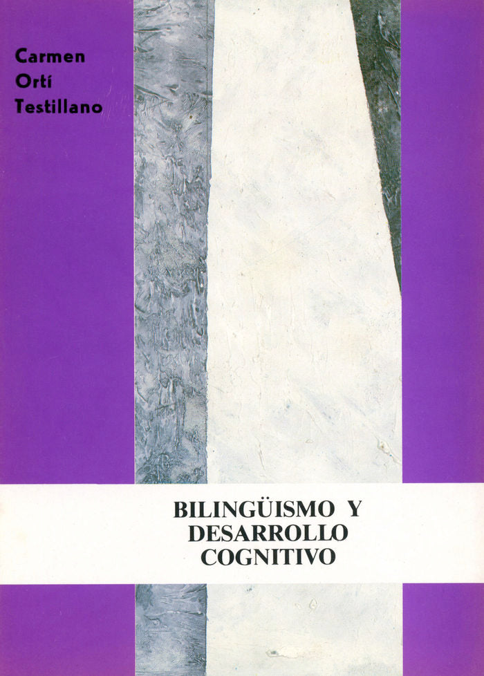 Bilingüismo y desarrollo cognitivo, de ORTI TESTILLANO | portada del libro