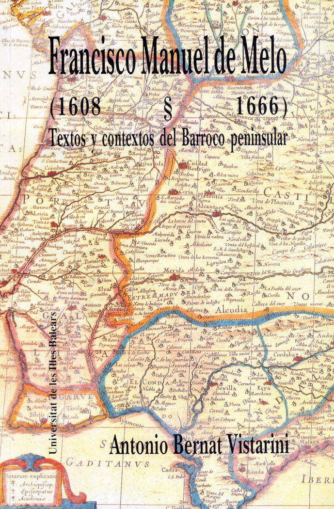Francisco Manuel de Melo (1608-1666), de Bernat Vistarini | portada del libro