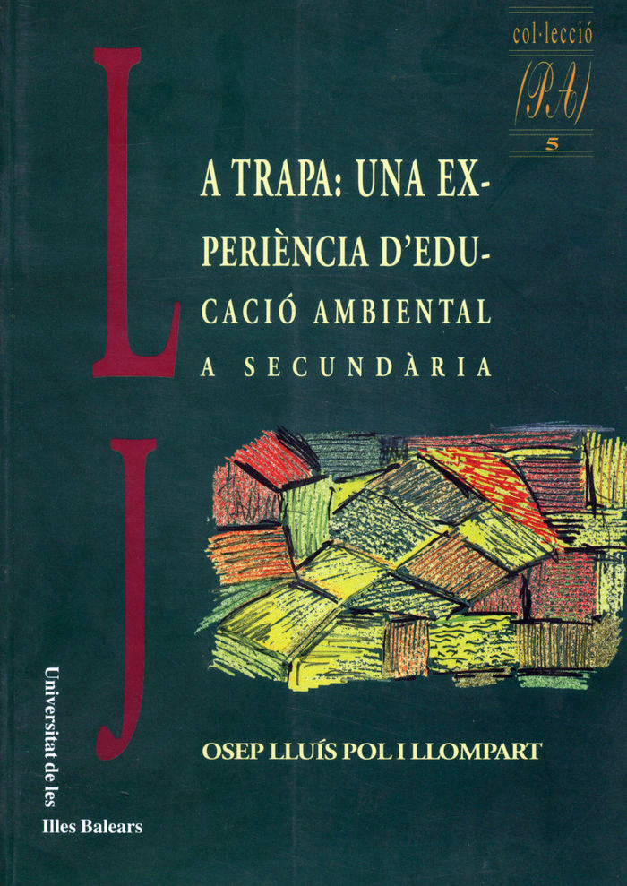 La trapa: una experiència d¿educació, de POL I LLOMPART | portada del libro