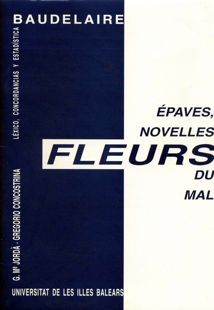 Baudelaire. Epaves, nouvelles Fleurs du mal, de JORD· LLITERAS | portada del libro