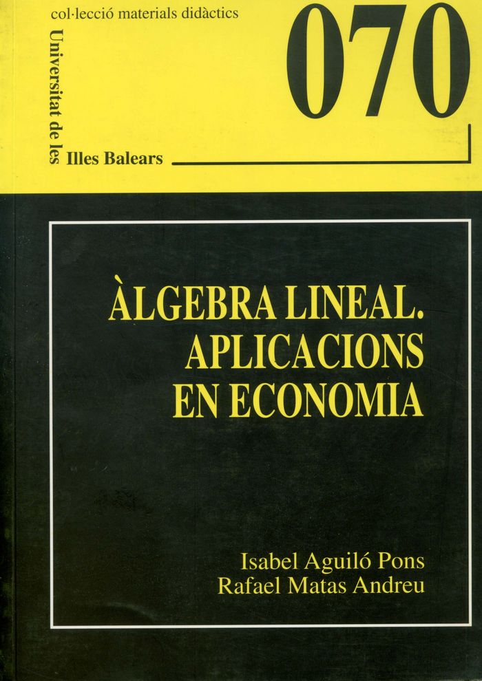 Àlgebra lineal. Aplicacions en economia, de Aguiló Pons | portada del libro