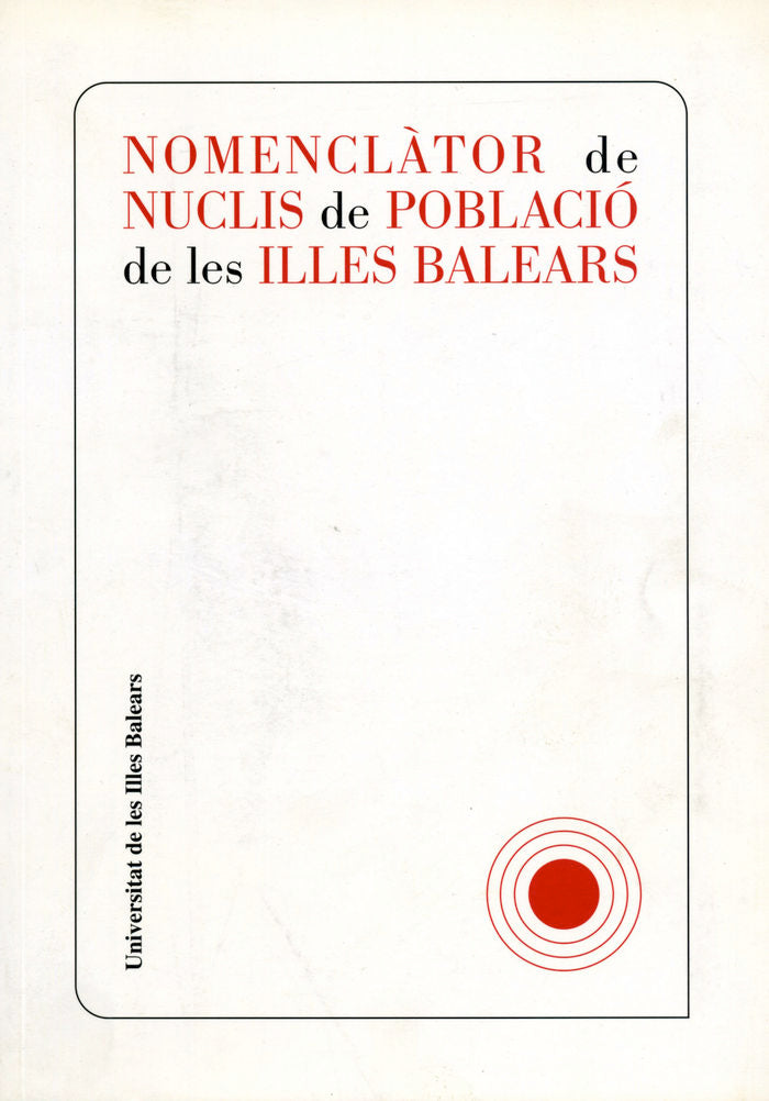 NOMENCLATOR DE NUCLIS DE POBLACIO DE LES ILLES BALEARS PER A US EN REGISTRES FORMALS, de PLANISI GILI | portada del libro