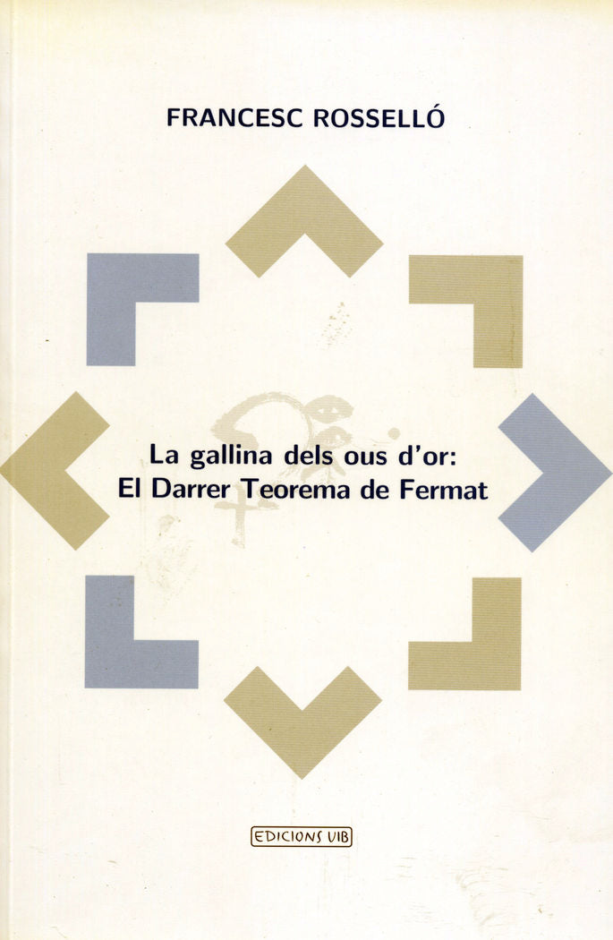 La gallina dels ous dÆor: el darrer teorema de Fermat, de Rosselló Llompart | portada del libro