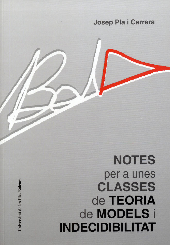 NOTES PER A UNES CLASSES DE TEORIA DE MODELS I INDECIBILITAT, de PLA CARRERA | portada del libro