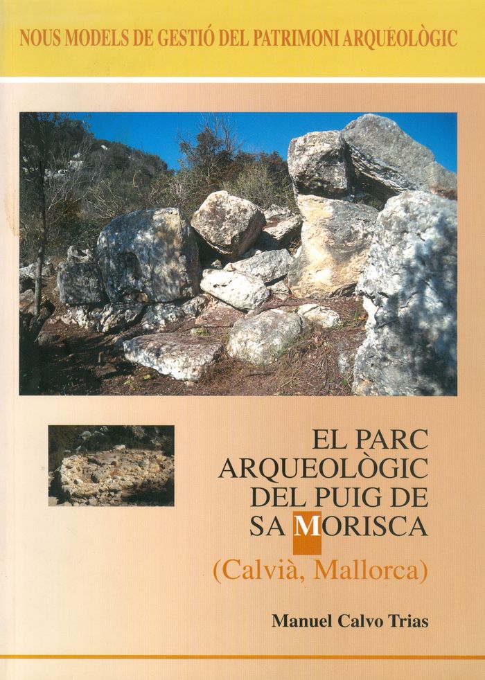 PARC ARQUEOLOGIC DEL PUIG DE SA MORISCA, EL, de CALVO TRIAS | portada del libro