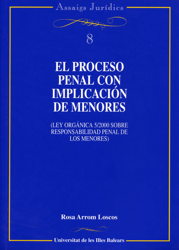 PROCESO PENAL CON IMPLICACION DE MENORES, EL, de ARROM LOSCOS | portada del libro