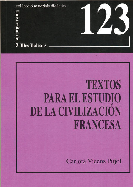 Textos para el estudio de la civilización francesa, de Vicens Pujol, Carlota | portada del libro