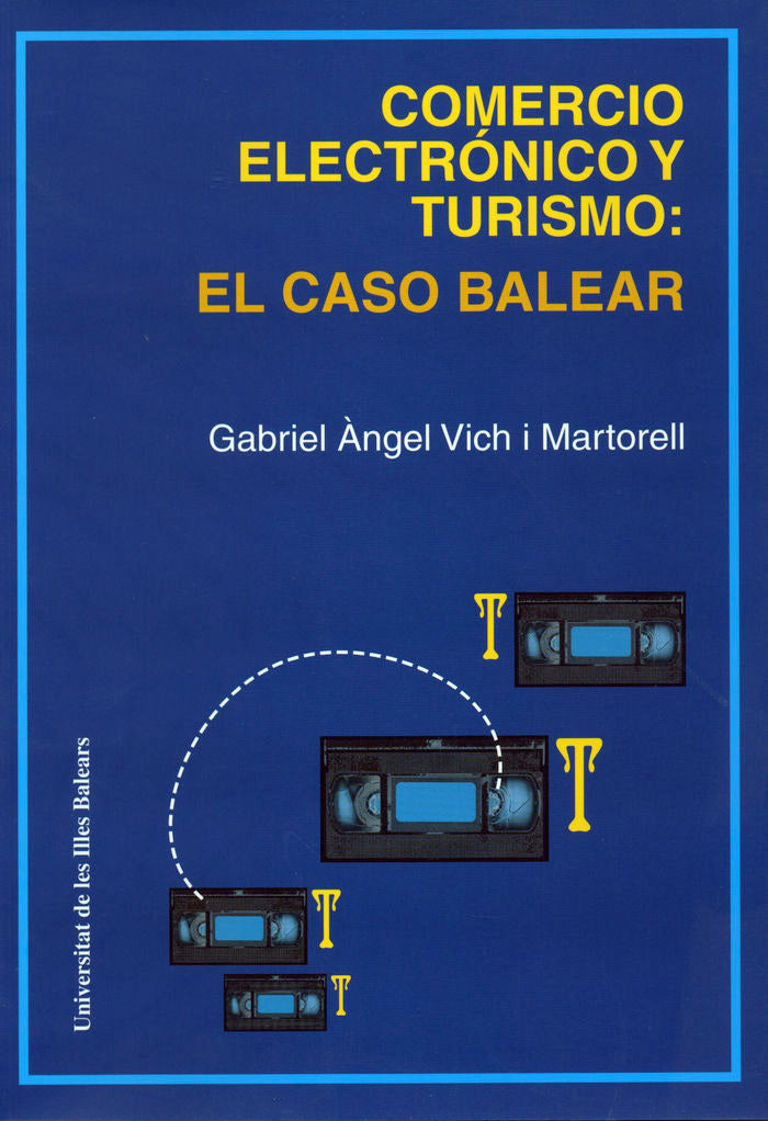 Comercio electrónico y turismo: el caso balear, de Vich i Martorell | portada del libro