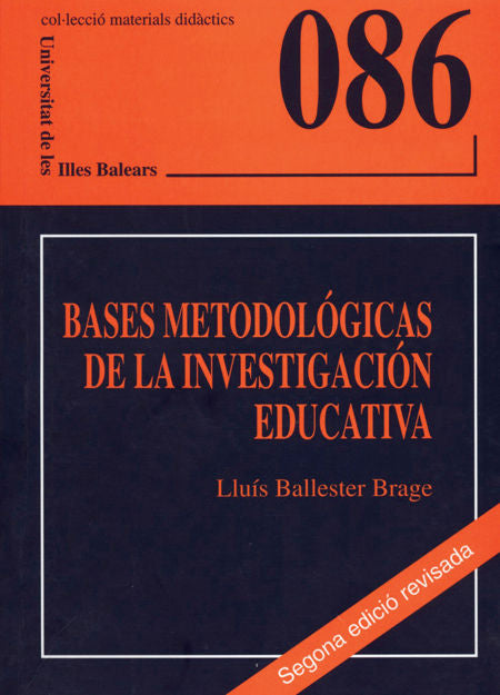 Bases metodológicas de la investigación educativa, de BALLESTER BRAGE | portada del libro