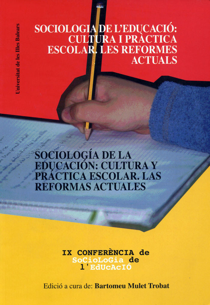 Sociologia de lÆeducació:cultura i pràctica escolar. Les reformes actuals / Socilogía de la educació, de Varios autores | por