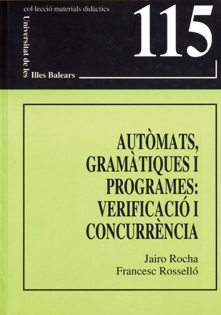 Autòmats, gramàtiques i programes: verificació i concurrència, de Rocha | portada del libro